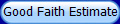 Good Faith Estimate